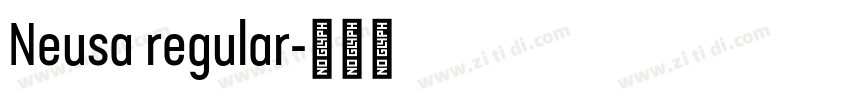 Neusa regular字体转换 Neusa regular字体转换